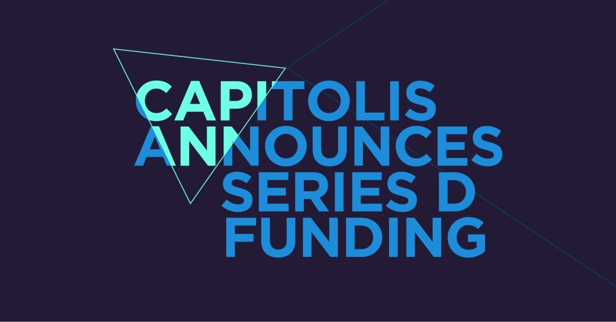 Featured image for “CAPITOLIS RAISES $110 MILLION IN SERIES D FUNDING TO TURBO-CHARGE ITS REVOLUTIONARY CAPITAL MARKETPLACE”