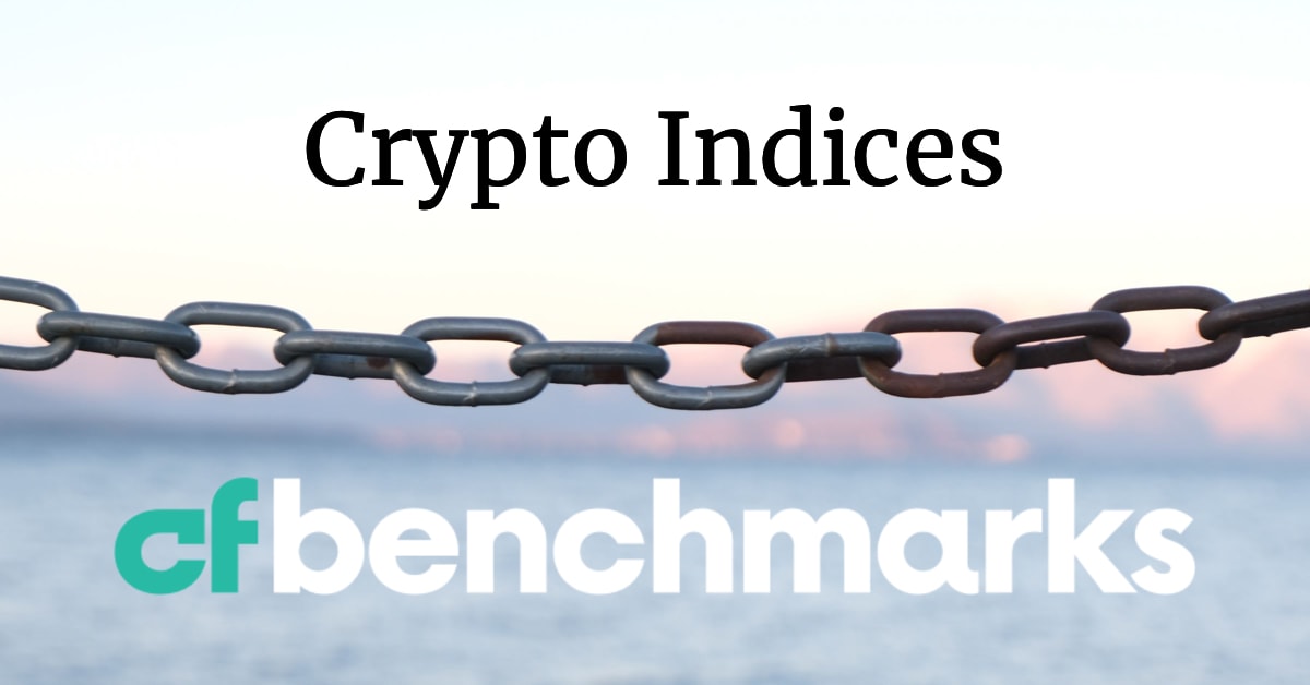 Featured image for “CF Benchmarks to Launch Crypto Indices for Bitcoin and Ether”