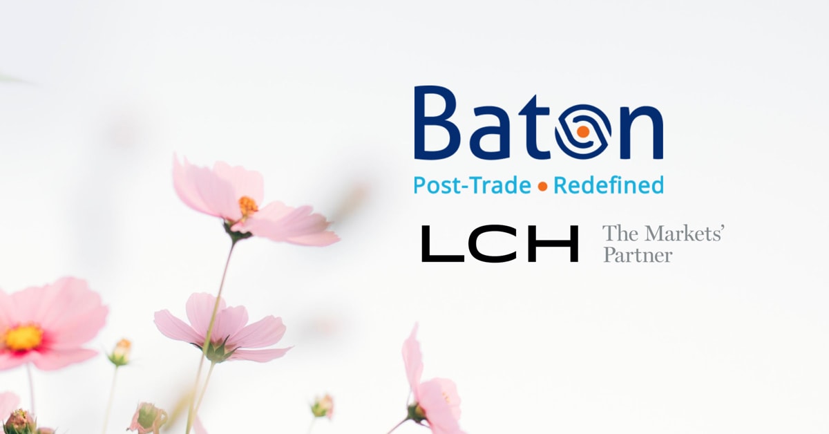 Featured image for “Baton Systems adds LCH SA to its expanding CCP network”